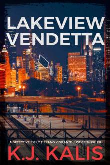 Lakeview Vendetta: A Gripping Vigilante Justice Thriller Read online