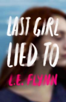 Last Girl Lied To Read online