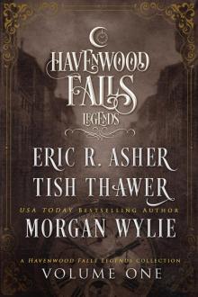 Legends of Havenwood Falls Volume One Read online