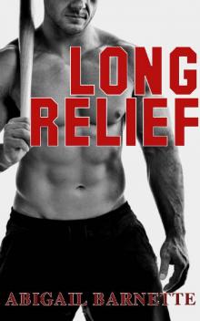 Long Relief (Hardball Book 1) Read online
