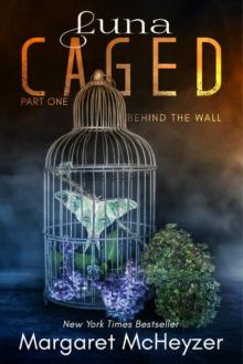 Luna Caged: Behind the Wall Read online