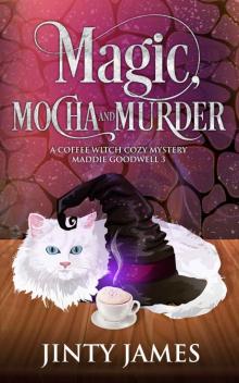 Magic, Mocha and Murder Read online