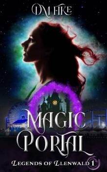 Magic Portal (Legends of Llenwald Book 1) Read online