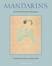 Mandarins: Stories by Ryūnosuke Akutagawa Read online