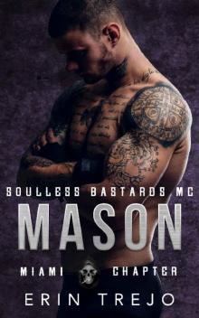 Mason Soulless Bastards MC Miami Read online