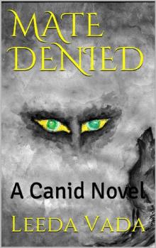 MATE DENIED: A Canid Novel Read online