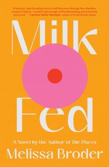 Milk Fed Read online