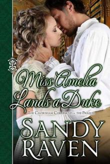 Miss Amelia Lands a Duke (The Caversham Chronicles) Read online