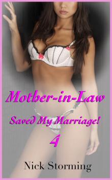 Mother-In-Law Saved My Marriage! 4 Read online