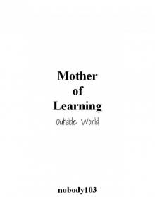 Mother of Learning 2 - Outside World Read online