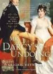 Mr. Darcy's Undoing Read online