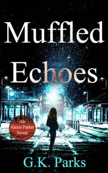 Muffled Echoes Read online