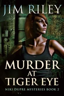 Murder at Tiger Eye Read online