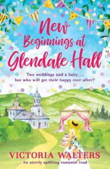 New Beginnings At Glendale Hall Read online