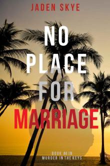 No Place for Marriage Read online