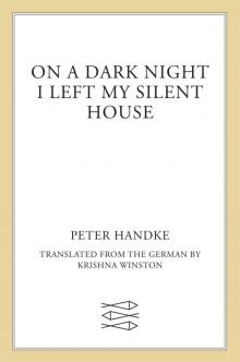 On a Dark Night I Left My Silent House Read online