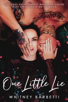 One Little Lie: a hate to love rom-com Read online