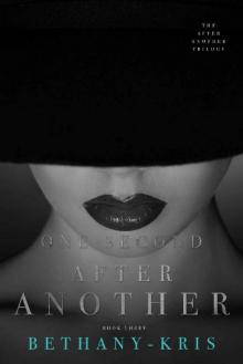 One Second After Another (The After Another Trilogy Book 3) Read online