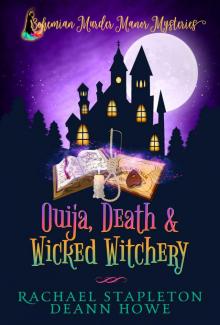 Ouija, Death & Wicked Witchery Read online