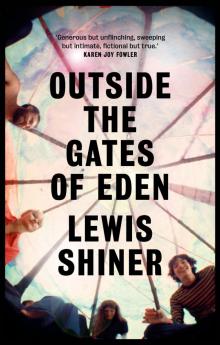 Outside the Gates of Eden Read online