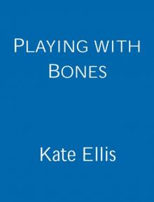 Playing with Bones Read online