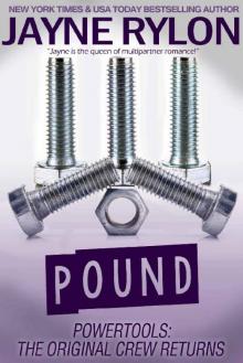 Pound (Powertools: The Original Crew Returns Book 4) Read online