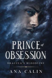 Prince 0f Obsession (Dracula's Bloodline Book 2) Read online