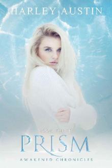 Prism (Awakened Chronicles Book 3) Read online