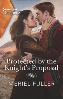 Protected by the Knight's Proposal Read online