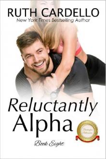 Reluctantly Alpha (The Barrington Billionaires, Book 8) Read online