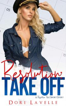 Resolution Take Off (A Resolution Pact Short Story) Read online