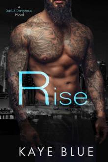 Rise (Dark and Dangerous Book 2) Read online
