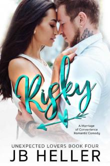 Risky (Unexpected Lovers Book 4) Read online
