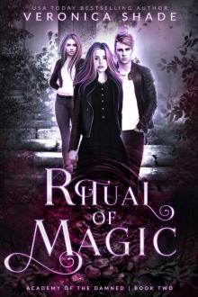 Ritual of Magic (Academy of the Damned Book 2) Read online