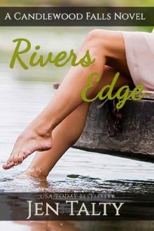 Rivers Edge: A Candlewood Falls Novel (The River Winery Book 1) Read online