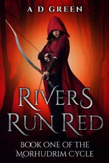 Rivers Run Red (The Morhudrim Cycle Book 1)