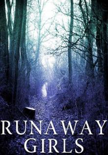 Runaway Girls Read online