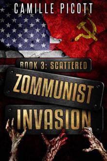 Scattered (Zommunist Invasion Book 3) Read online
