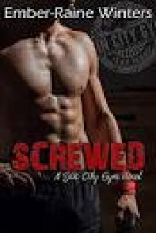 Screwed: A Sin City Gym Novella