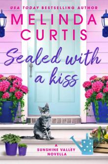 Sealed with a Kiss--A Sunshine Valley novella Read online