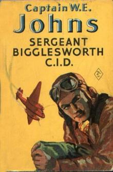 Sergeant Bigglesworth C.I.D Read online