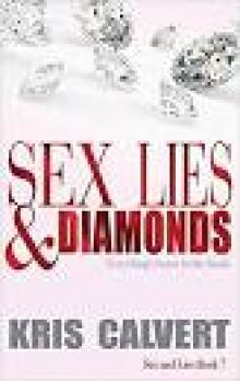 Sex, Lies & Diamonds (Sex and Lies Book 7) Read online