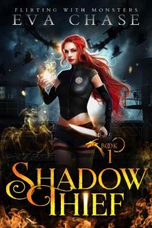 Shadow Thief (Flirting with Monsters Book 1) Read online