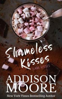 Shameless Kisses (3:AM Kisses Book 18) Read online