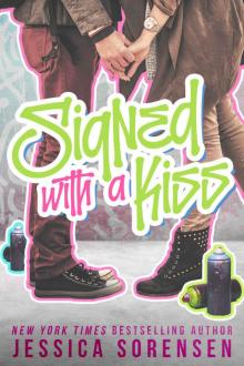 Signed with a Kiss (Signed with a Kiss Series Book 1) Read online