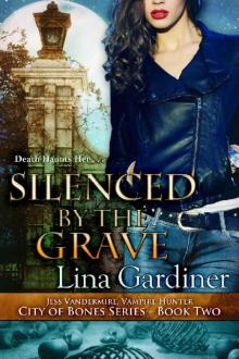 Silenced by the Grave Read online
