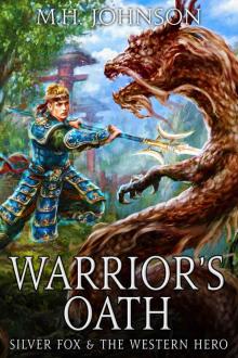 Silver Fox & The Western Hero: Warrior's Oath: A LitRPG/Wuxia Novel - Book 4 Read online