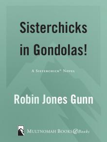 Sisterchicks in Gondolas! Read online