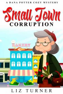 Small Town Corruption Read online