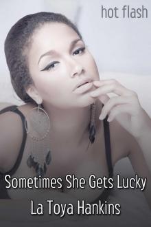 Sometimes She Gets Lucky Read online
